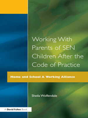 cover image of Working with Parents of SEN Children after the Code of Practice
